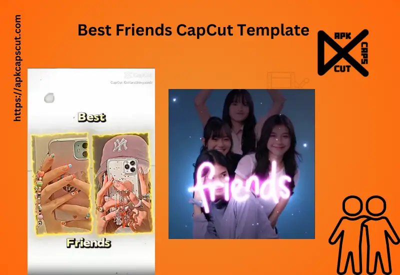 best-friend-capcut-template