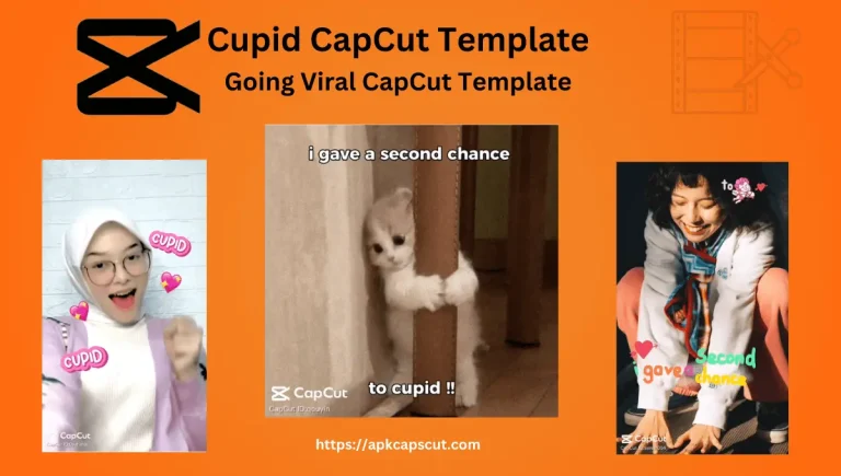 7 New Cupid CapCut Templates By Fifty Fifty Link