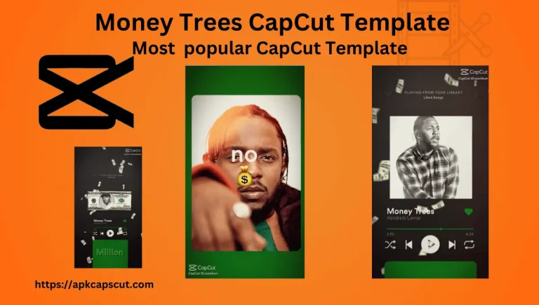 Money Trees CapCut Template Download Link