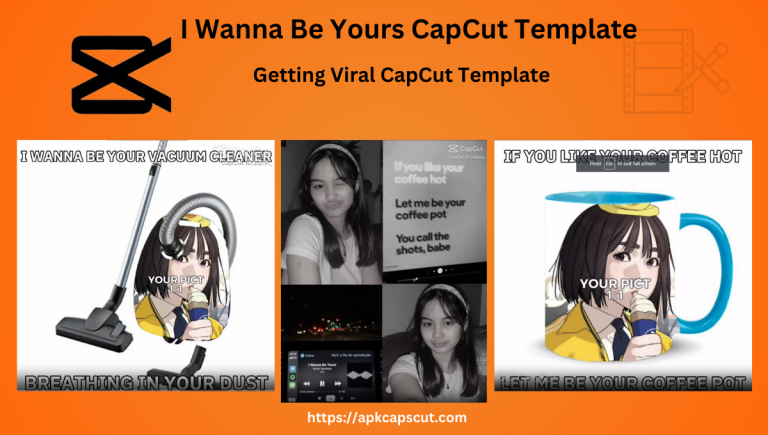 I Wanna Be Yours CapCut Template Direct Links Free