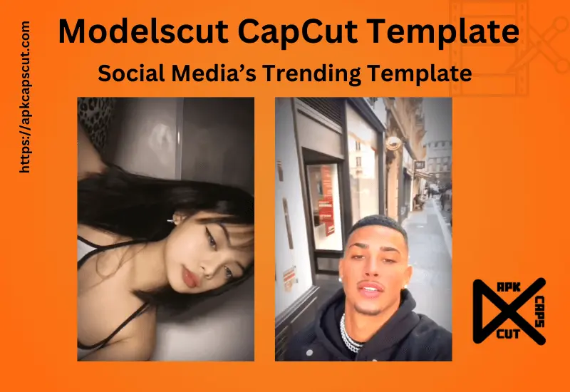 modelscut-capcut-template