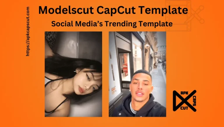 Get 13 New Modelscut CapCut Templates Direct Link