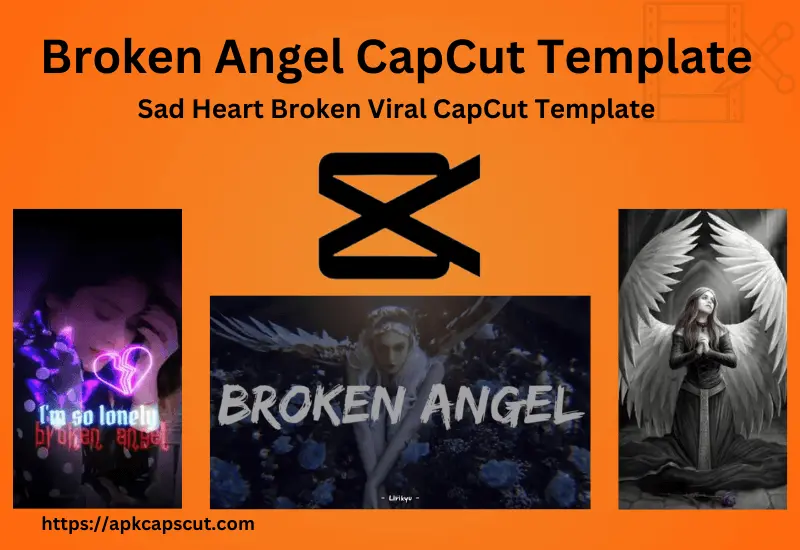 broken-angel-capcut-template