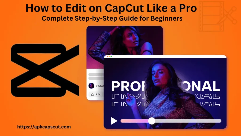 how-to-edit-in-capcut-like-a-pro